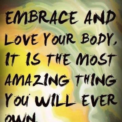 embrace and love your body